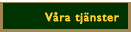 Våra tjänster